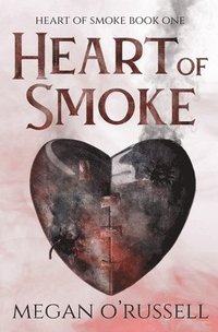 bokomslag Heart of Smoke