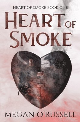 Heart of Smoke 1