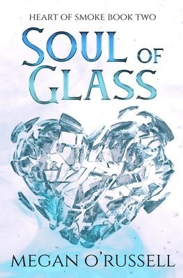 Soul of Glass 1