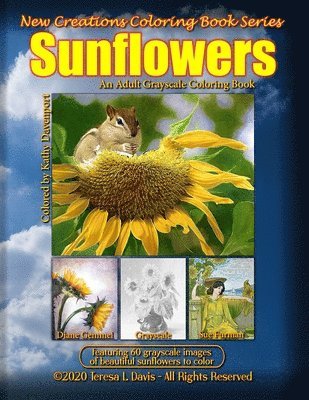 Teresa Davis, Brad Davis - New Creations Coloring Book Series: Sunflowers, Häftad. Tillgänglighet: Lägg i varukorg
