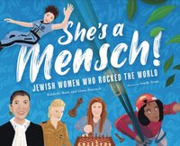 bokomslag She's a Mensch!: Jewish Women Who Rocked the World