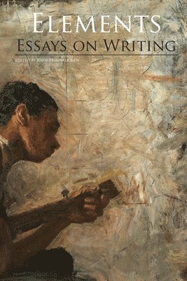 bokomslag Elements: Essays on Writing