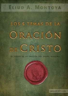 cinco temas de la oración de Cristo
