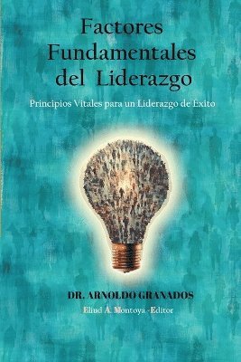 Factores fundamentales del liderazgo 1