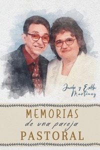 bokomslag Memorias de una pareja pastoral