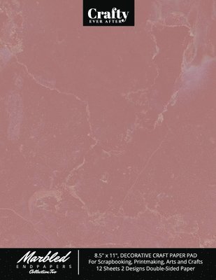 Crafty Ever After, Crafty Ever After, - Marbled Endpapers Collection Two, 8.5" x 11", Decorative Craft Paper Pad for Scrapbooking, Printmaking, Arts and Crafts, Häftad