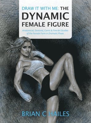 Draw It With Me - The Dynamic Female Figure 1
