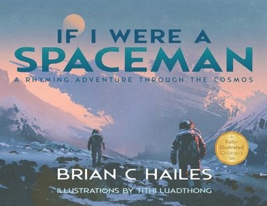 Brian C Hailes - If I Were a Spaceman, Häftad