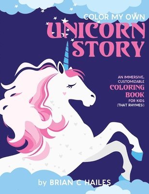 Brian C Hailes - Color My Own Unicorn Story, Häftad