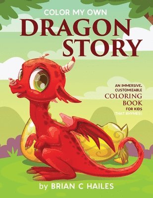 Brian C Hailes - Color My Own Dragon Story, Häftad