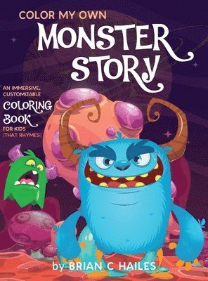 Brian C Hailes - Color My Own Monster Story, Inbunden