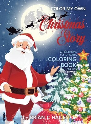 Brian C Hailes - Color My Own Christmas Story, Inbunden