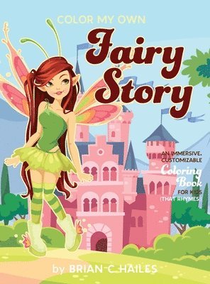 Brian C Hailes - Color My Own Fairy Story, Inbunden