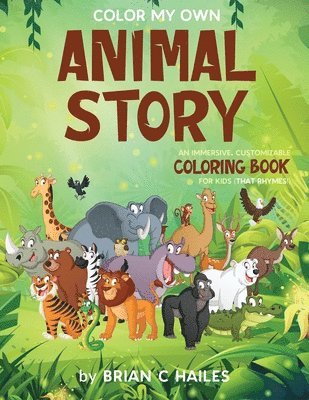 Brian C Hailes - Color My Own Animal Story, Häftad