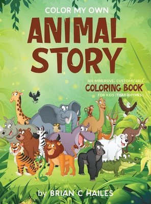 Brian C Hailes - Color My Own Animal Story, Inbunden