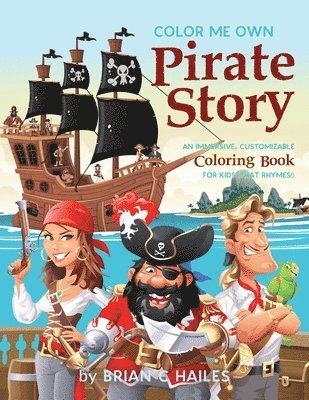 Brian C Hailes - Color Me Own Pirate Story, Häftad