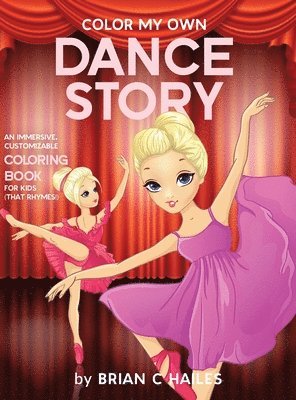 Brian C Hailes - Color My Own Dance Story, Inbunden