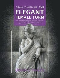 bokomslag Draw It With Me - The Elegant Female Form