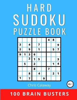 bokomslag Hard Sudoku Puzzle Book Volume 1: 100 Brain Busters