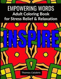 bokomslag Empowering Words Adult Coloring Book: Adult Coloring Book for Stress Relief & Relaxation