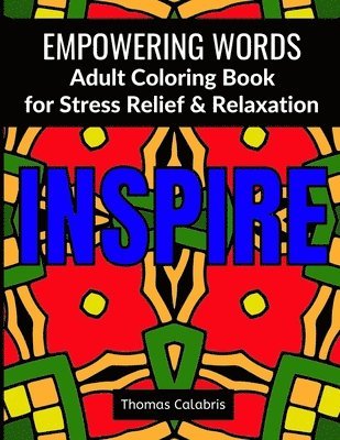 Empowering Words Adult Coloring Book: Adult Coloring Book for Stress Relief & Relaxation 1
