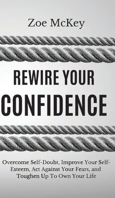 Rewire Your Confidence 1