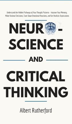 Neuroscience and Critical Thinking 1