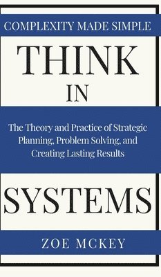 bokomslag Think in Systems