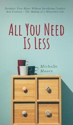 All You Need Is Less 1