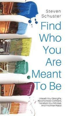 bokomslag Find Who You Are Meant to Be