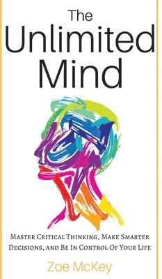 Zoe McKey, Zoe Mckey - Unlimited Mind, Inbunden