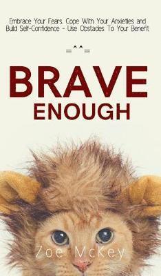 Zoe McKey, Zoe Mckey - Brave Enough, Inbunden
