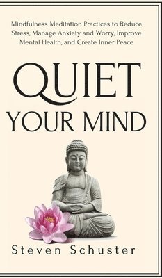 Quiet Your Mind 1