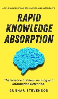 bokomslag Rapid Knowledge Absorption