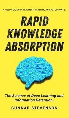 bokomslag Rapid Knowledge Absorption