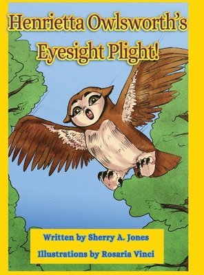 bokomslag Henrietta Owlsworth's Eyesight Plight!