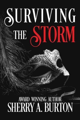 Sherry a Burton, Sherry a. Burton, A. Burton, Sherry, Sherry A. Burton - Surviving the Storm, Häftad