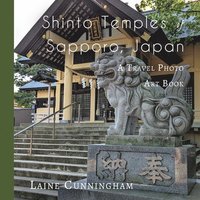 bokomslag Shinto Temples of Sapporo, Japan