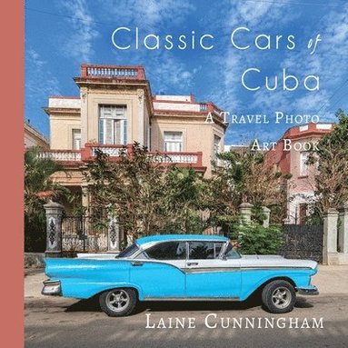 bokomslag Classic Cars of Cuba