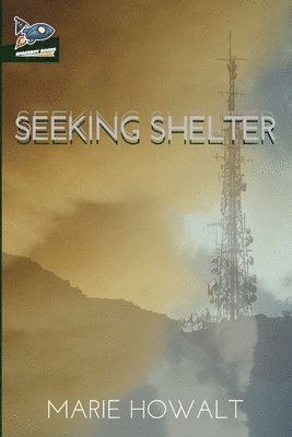 Marie Howalt, Nate Ragolia - Seeking Shelter, Häftad