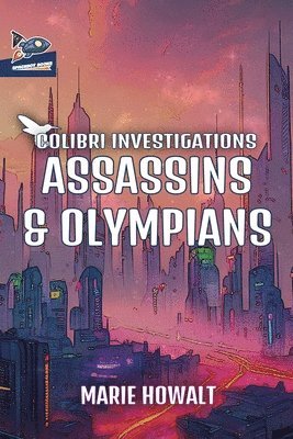 Marie Howalt - Assassins & Olympians, Häftad