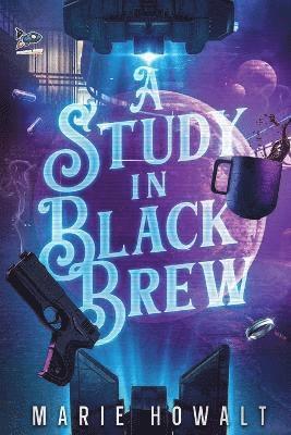Marie Howalt - Study in Black Brew, Häftad