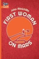 John Minichillo, Shaunn Grulkowski - First Woman on Mars, Häftad