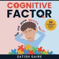 bokomslag Cognitive Factor: Guide To 99 Cognitive Biases