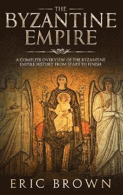 bokomslag The Byzantine Empire