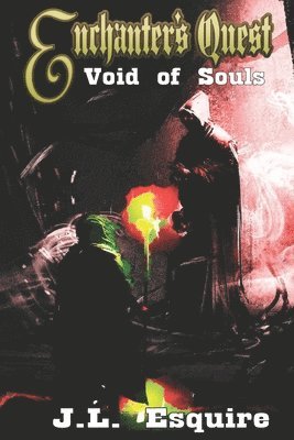 Jl Esquire - Enchanter's Quest: The Void of Souls, Häftad