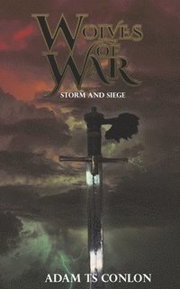 bokomslag Wolves of War: Storm and Siege