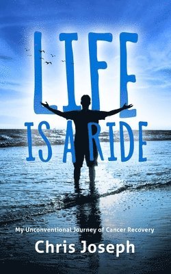 Chris Joseph - Life is a Ride, Häftad