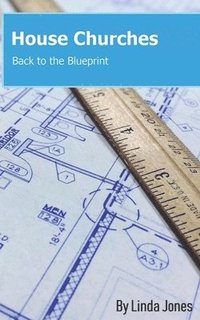 bokomslag House Churches: Back to the Blueprint