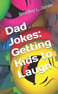 bokomslag Dad Jokes: Getting Kids to Laugh